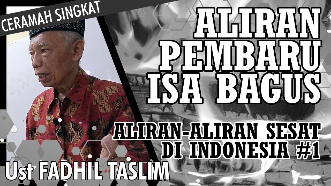ALIRAN PEMBARU ISA BUGIS - Aliran-aliran Sesat di Indonesia #1 | Ceramah Bagus Ust FADHIL TASLIM
