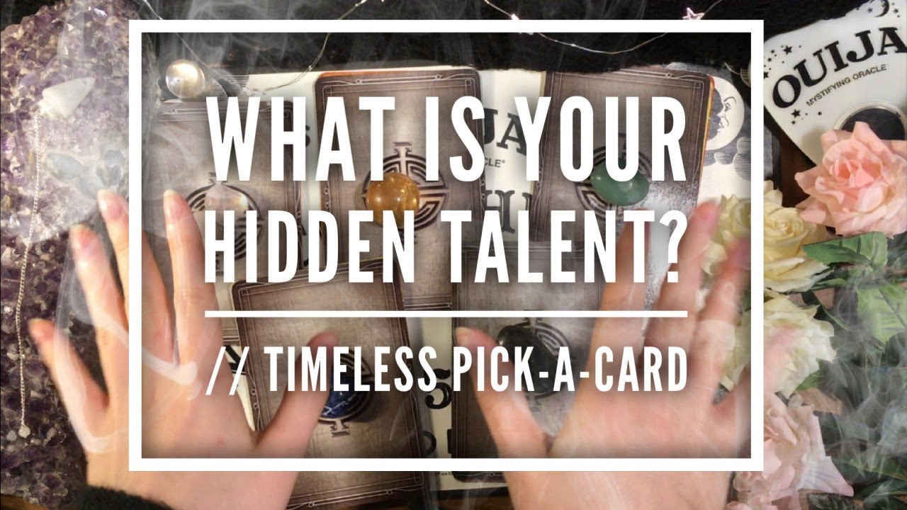 What is your Hidden Talent!? // Timeless Pick-a-card