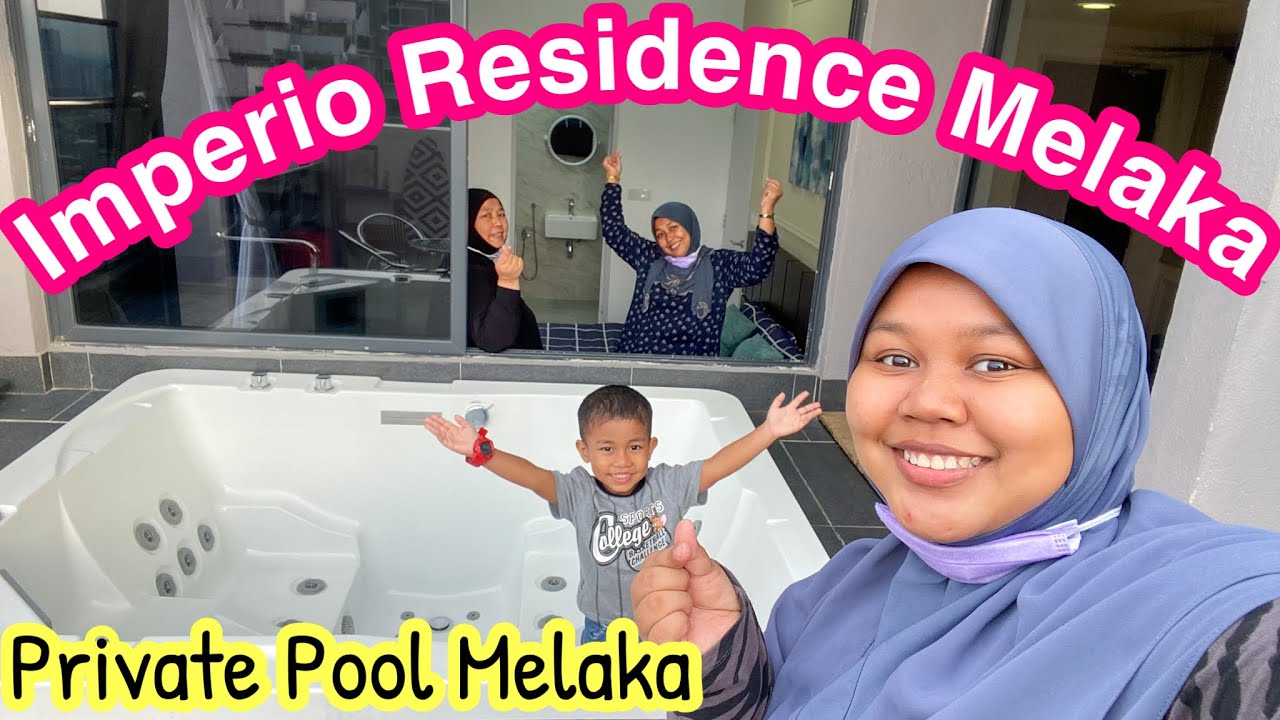 Imperio Residence Melaka | Private Pool Melaka | Apartment Di Melaka