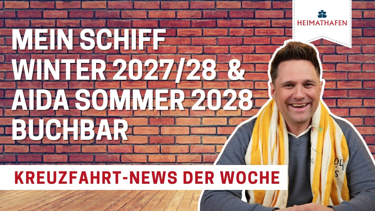 Alex' Cruise Alert | Mein Schiff Winter 2027/28 & AIDA Sommer 2028 buchbar