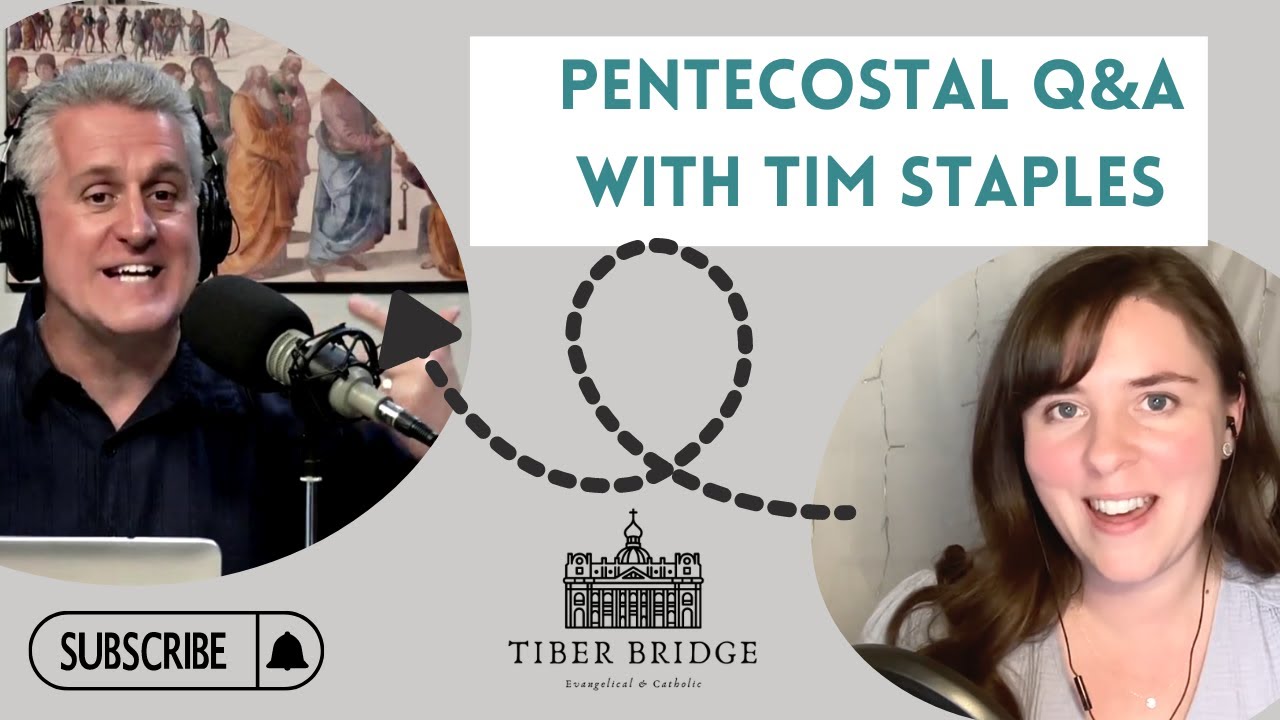 Former AOG Pastor, now Catholic Answers apologist Tim Staples - Pentecostal Q&A