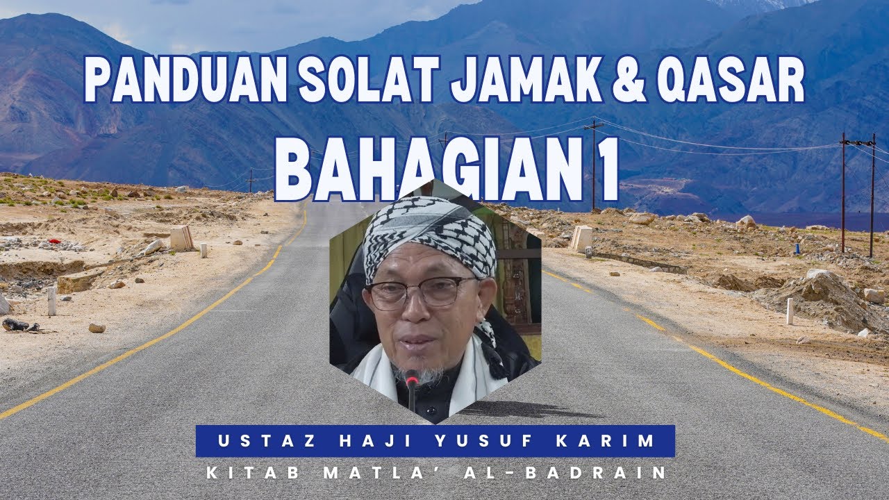 Panduan Solat Jamak & Qasar  : Kitab Matla' Al-Badrain  - Bahagian 1