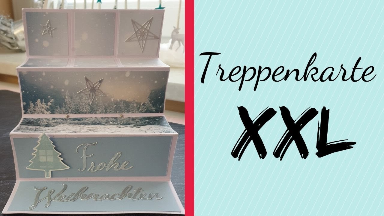 Treppenkarte XXL / Pop UP Karte / Stampin UP / Grusskarte