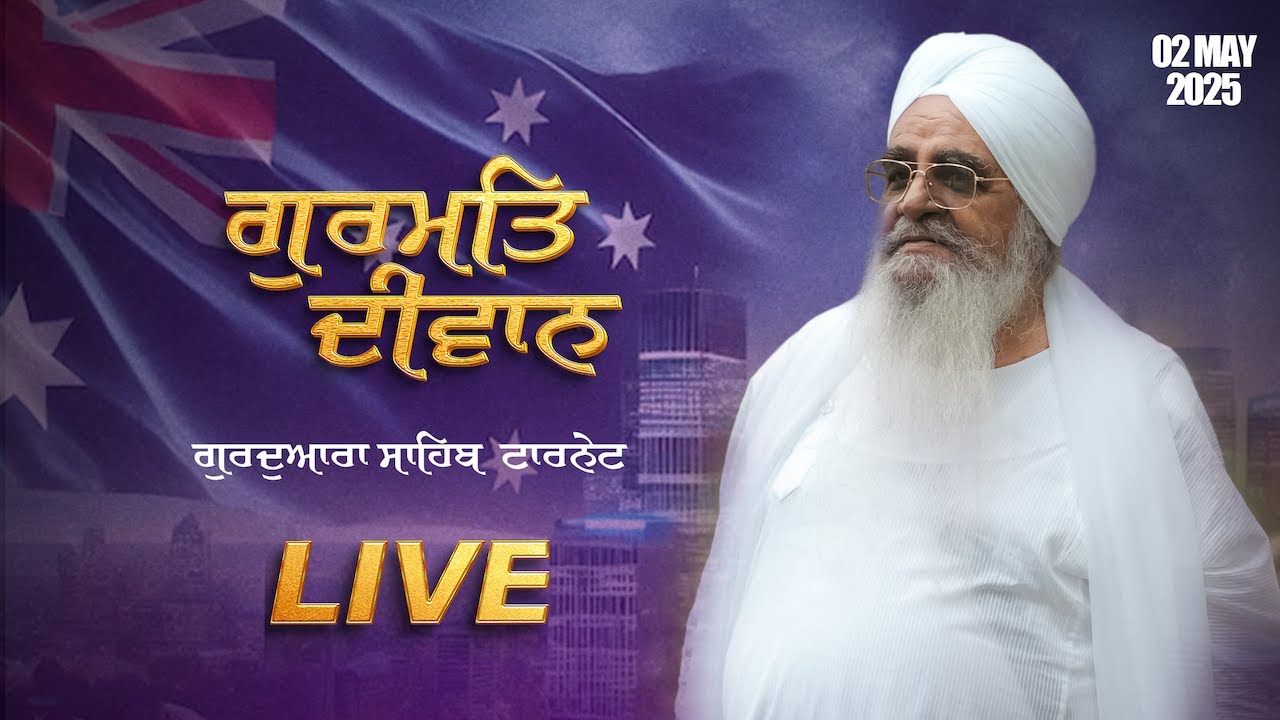 LIVE |  | 02 May 2025 | Gurdwara Dashmesh Darbar ( Davis Road Tarneit) Australia