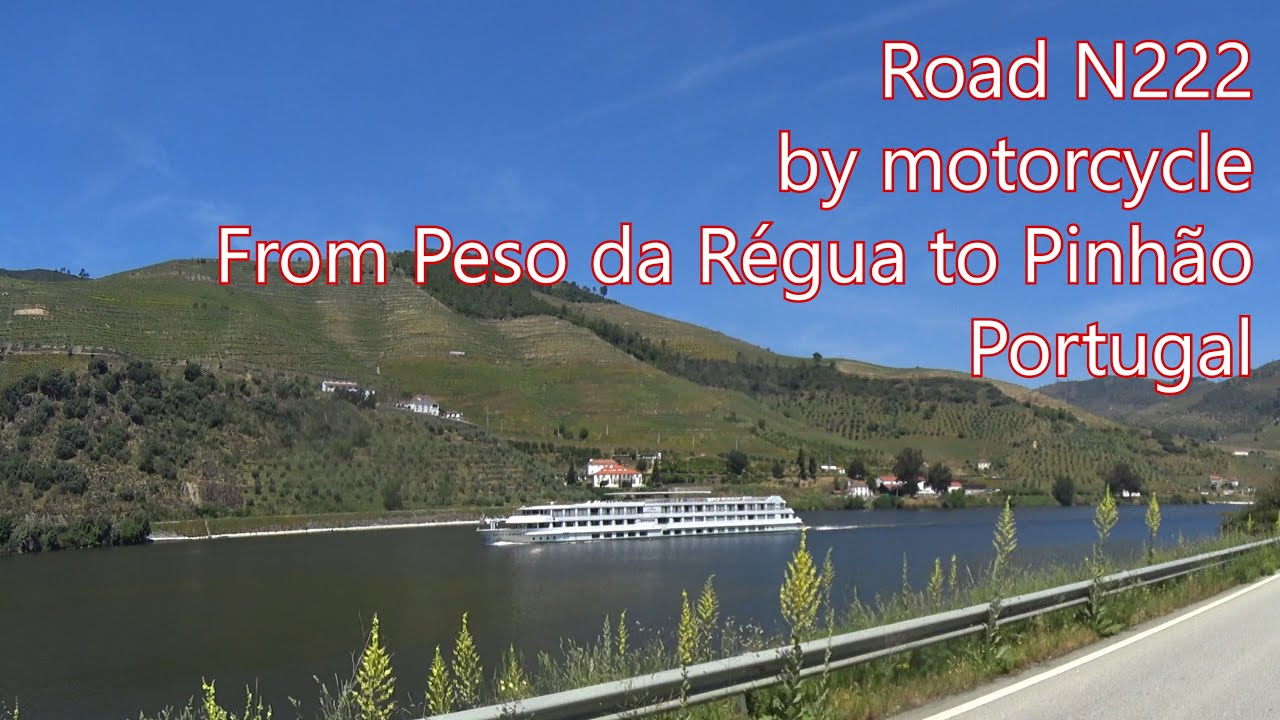 Road N222 by motorcycle from Peso da R&eacute;gua to Pinh&atilde;o, Portugal