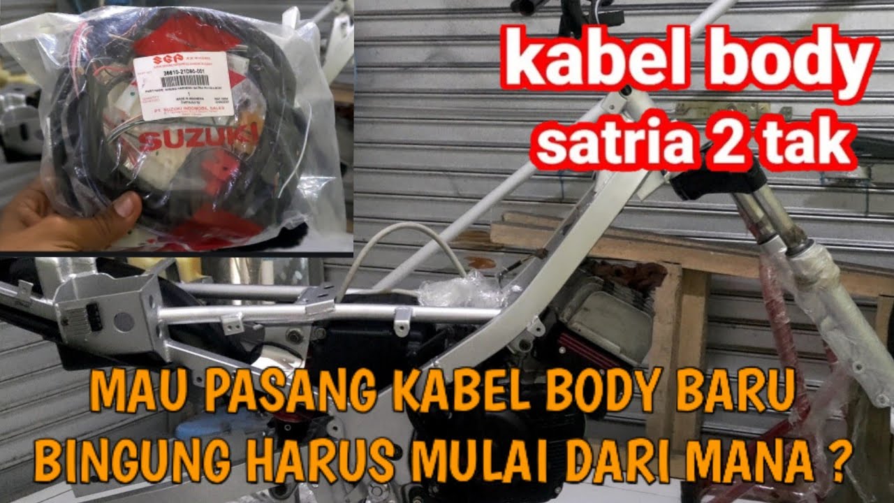 Pasang Kabel Body Satria Hiu LSCM