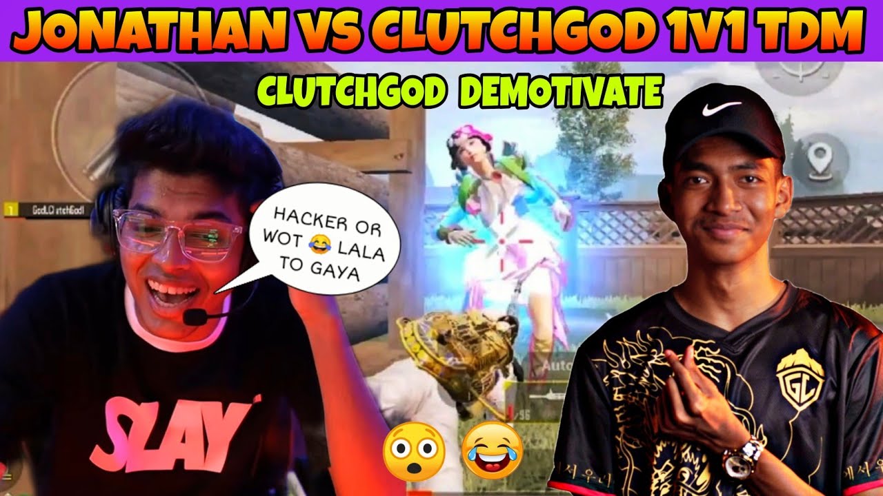 Jonathan Vs Clutchgod 1v1 TDM🔥 | Clutchgod Demotivate😂 | Jonathan Comeback