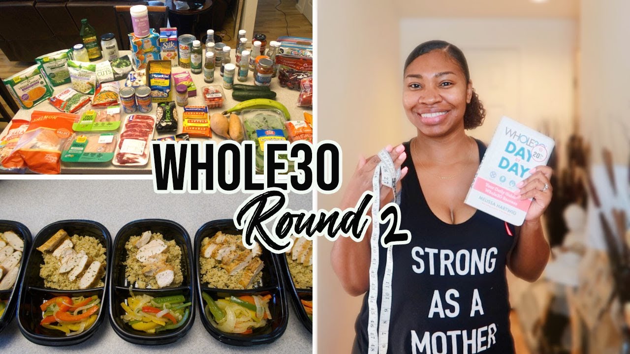 Whole30 Round 2: Grocery Haul, Meal Prep, Weigh-in