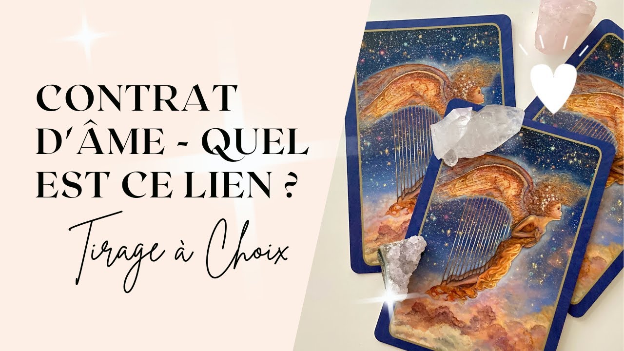 Contrat d'Âme  - Quel est ce Lien ?
