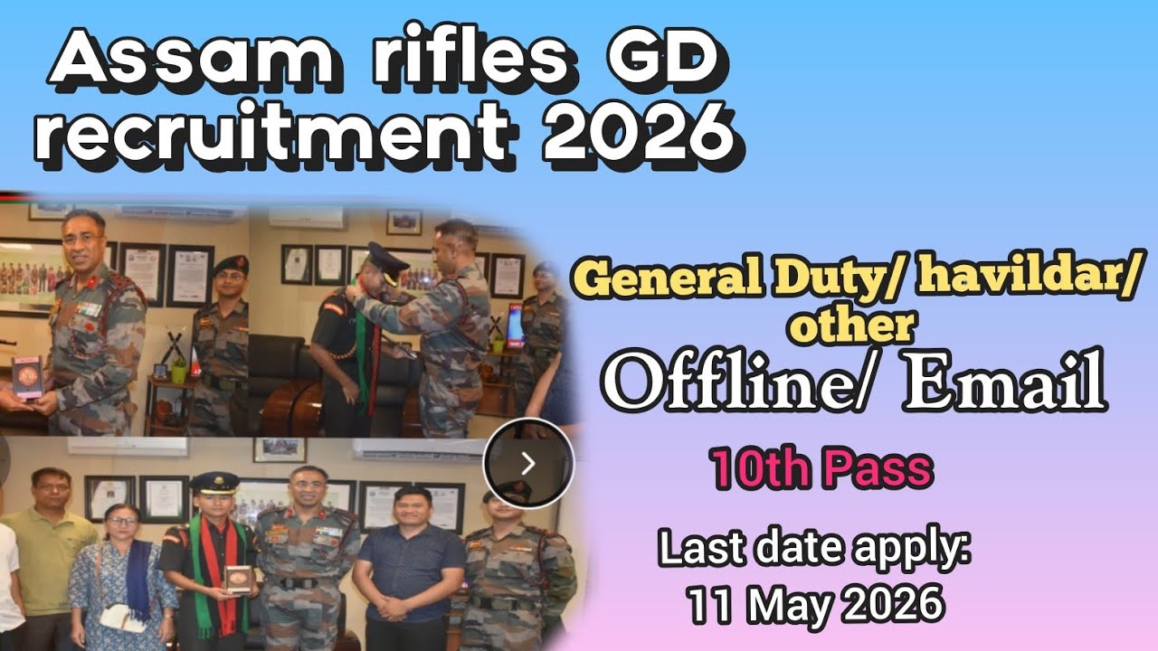 Assam rifles GD recruitment general duty advertisement release 2026.
