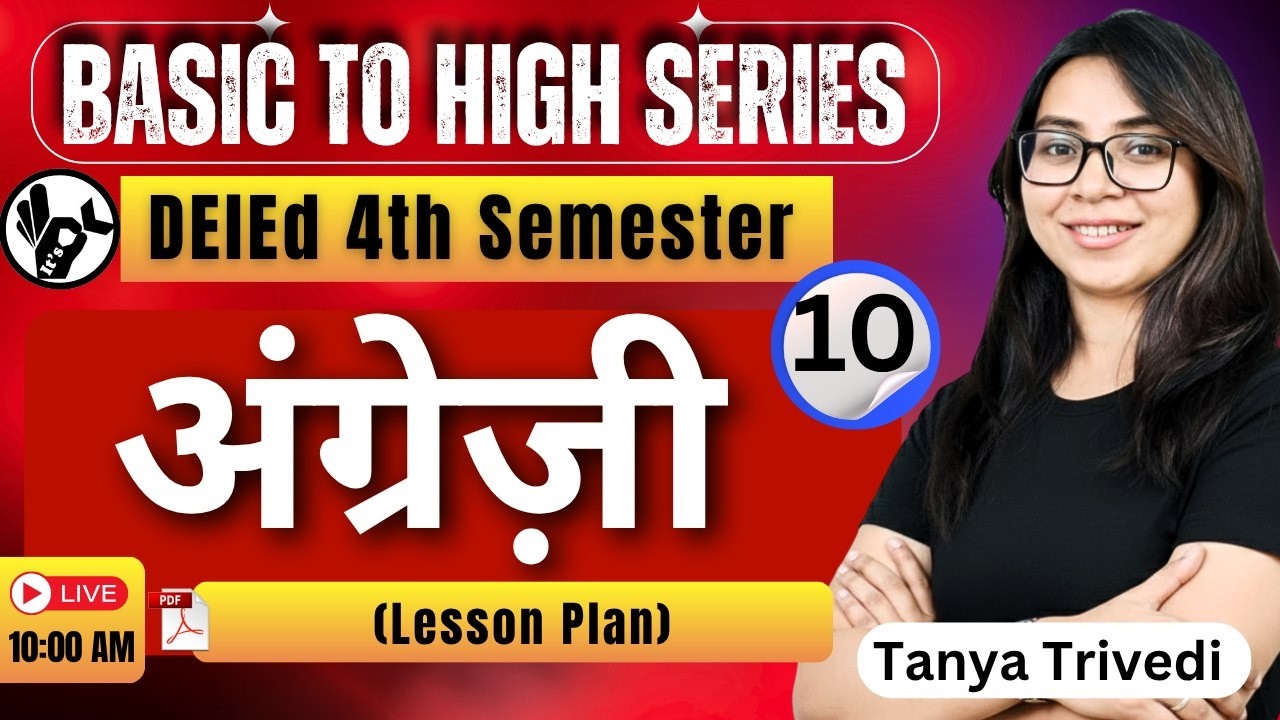 UP Deled 4th Semester English Class 10/DELED FOURTH SEMESTER ENGLISH CLASS 2026/deled english class