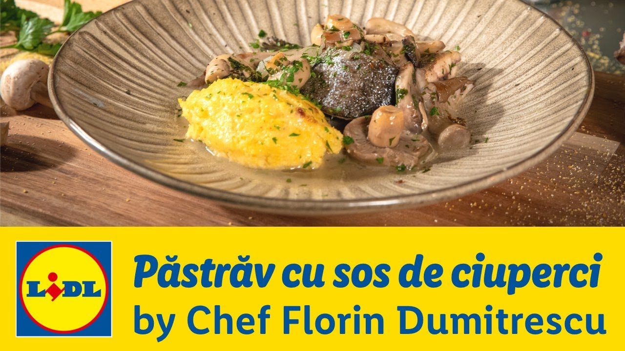 Pastrav cu sos de ciuperci • Gateste cu Chef Florin Dumitrescu