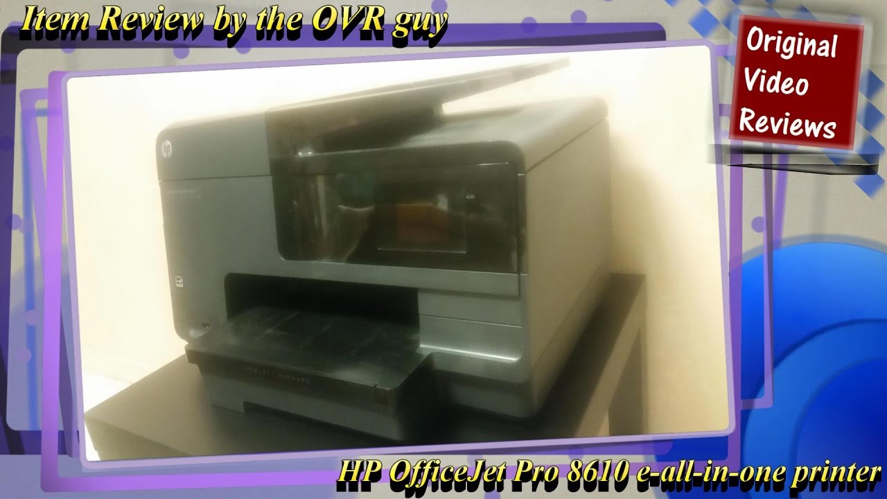 HP OfficeJet Pro 8610 e-all-in-one printer Review