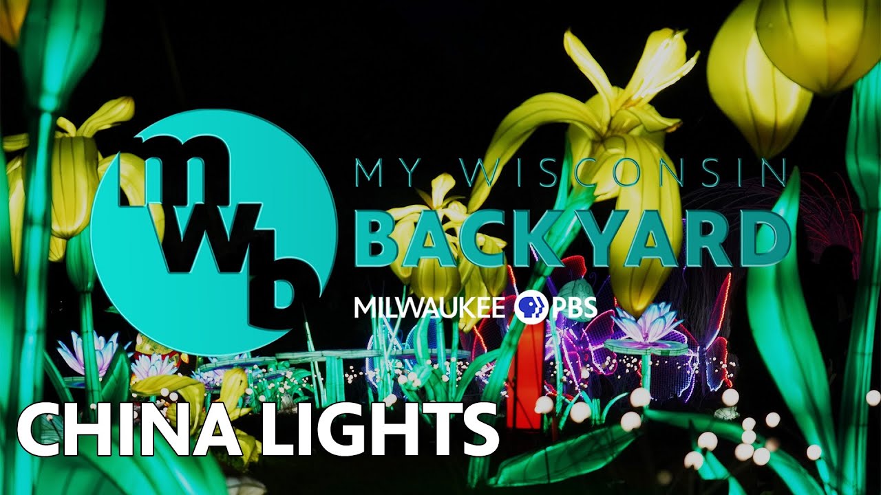 My Wisconsin Backyard | Web Series | China Lights