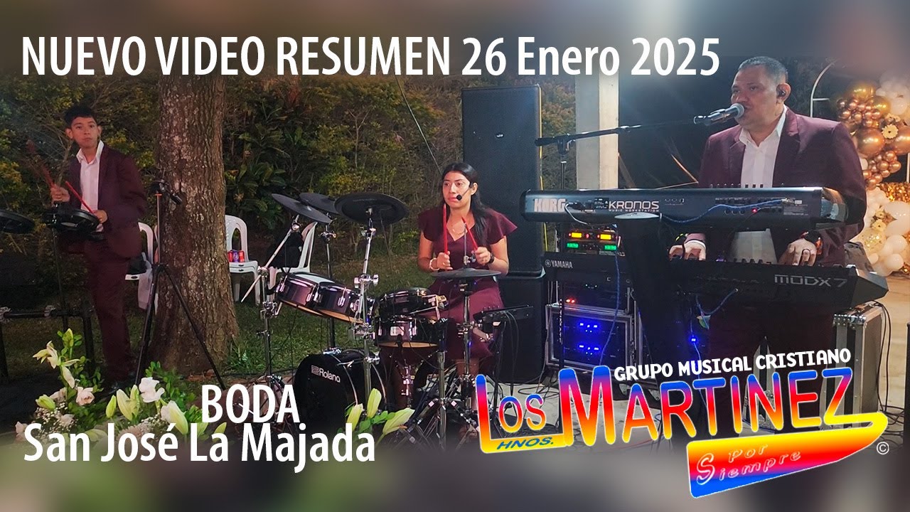 Los Hermanos Martinez de El Salvador - NUEVO VIDEO RESUMEN 26 de Enero 2025 - San Jos&egrave; La Majada