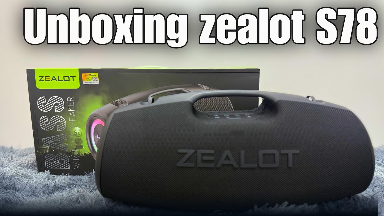 Unboxing Zealot S78