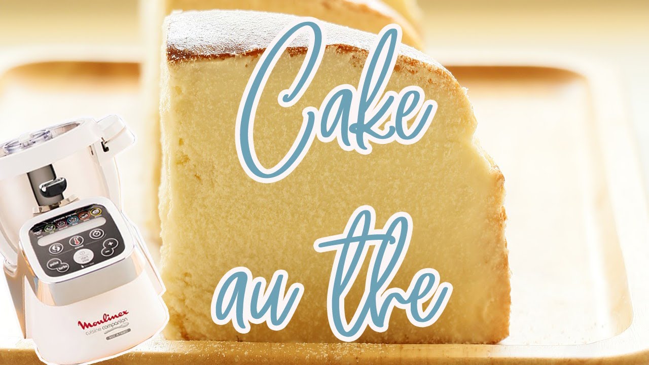 Recettes Companion &mdash; CAKE AU THE