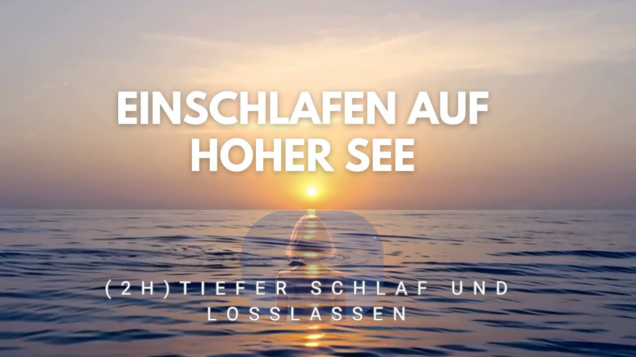 2 Stunden Sonnenuntergang am Meer ✨  Schlafmeditation und Entspannung (Deutsch)