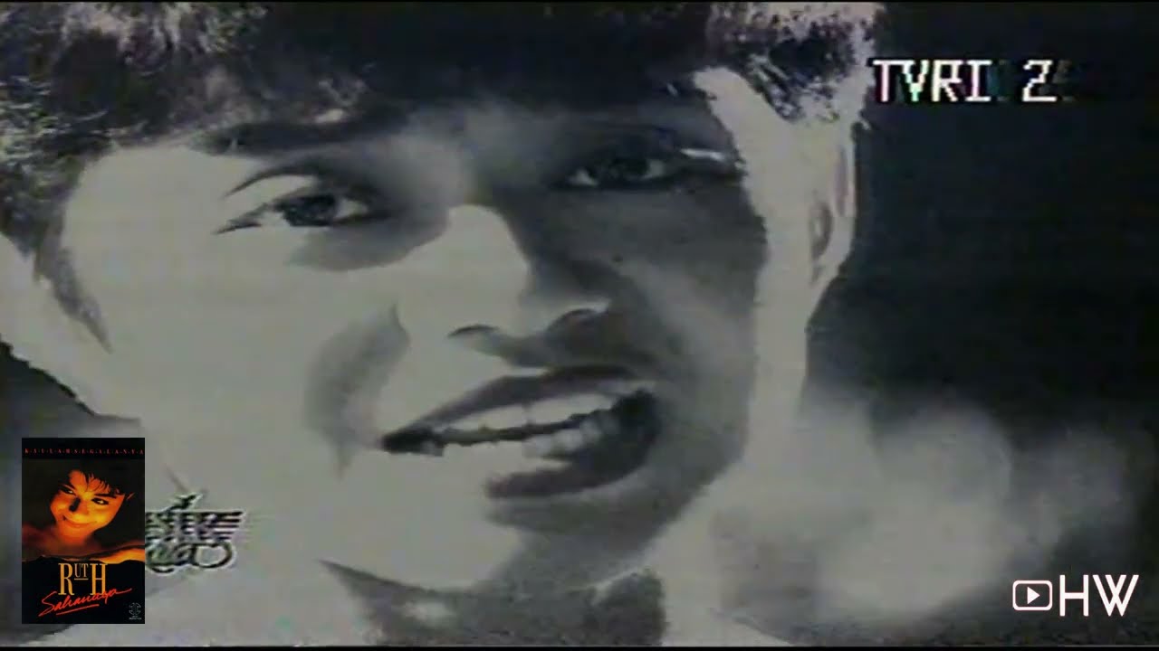 Ruth Sahanaya - Kaulah Segalanya (1991) Versi 2