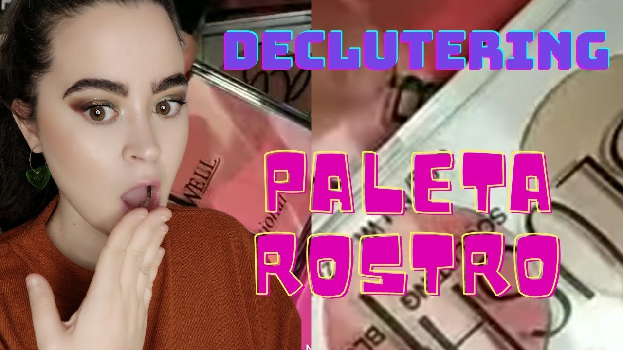 🔥 Declutering Paletas Rostro | Colorete, bronceador, iluminador | Me vuelvo Loca / Juncal Gonzalez