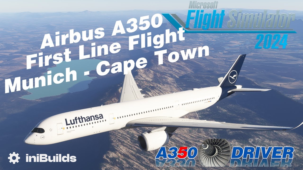 iniBuilds A350 FIRST PASSENGER FLIGHT | Munich - Cape Town | Real Airbus Pilot