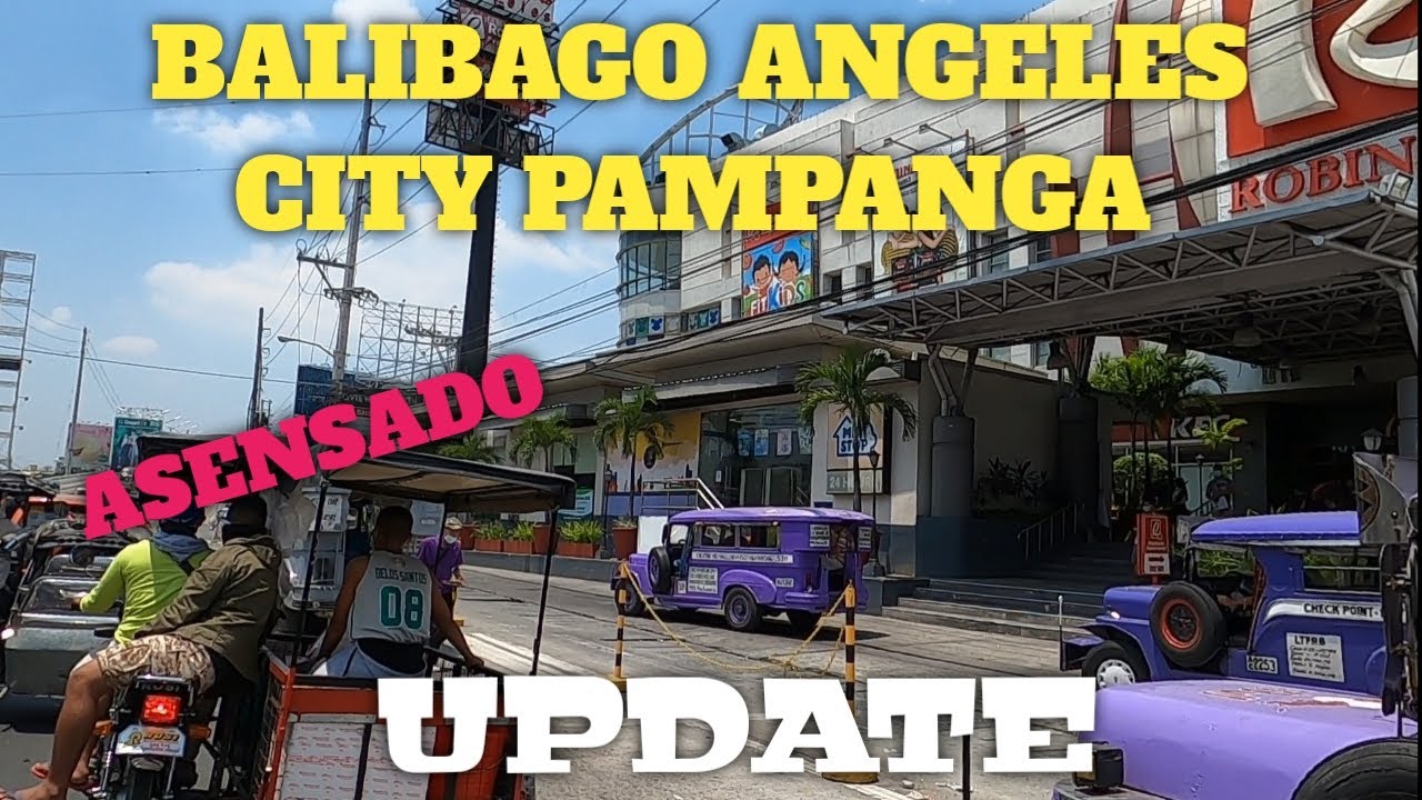 Balibago Angeles City Pampanga // Balik Normal Na Ba // Asensado Talaga.UPDATE.