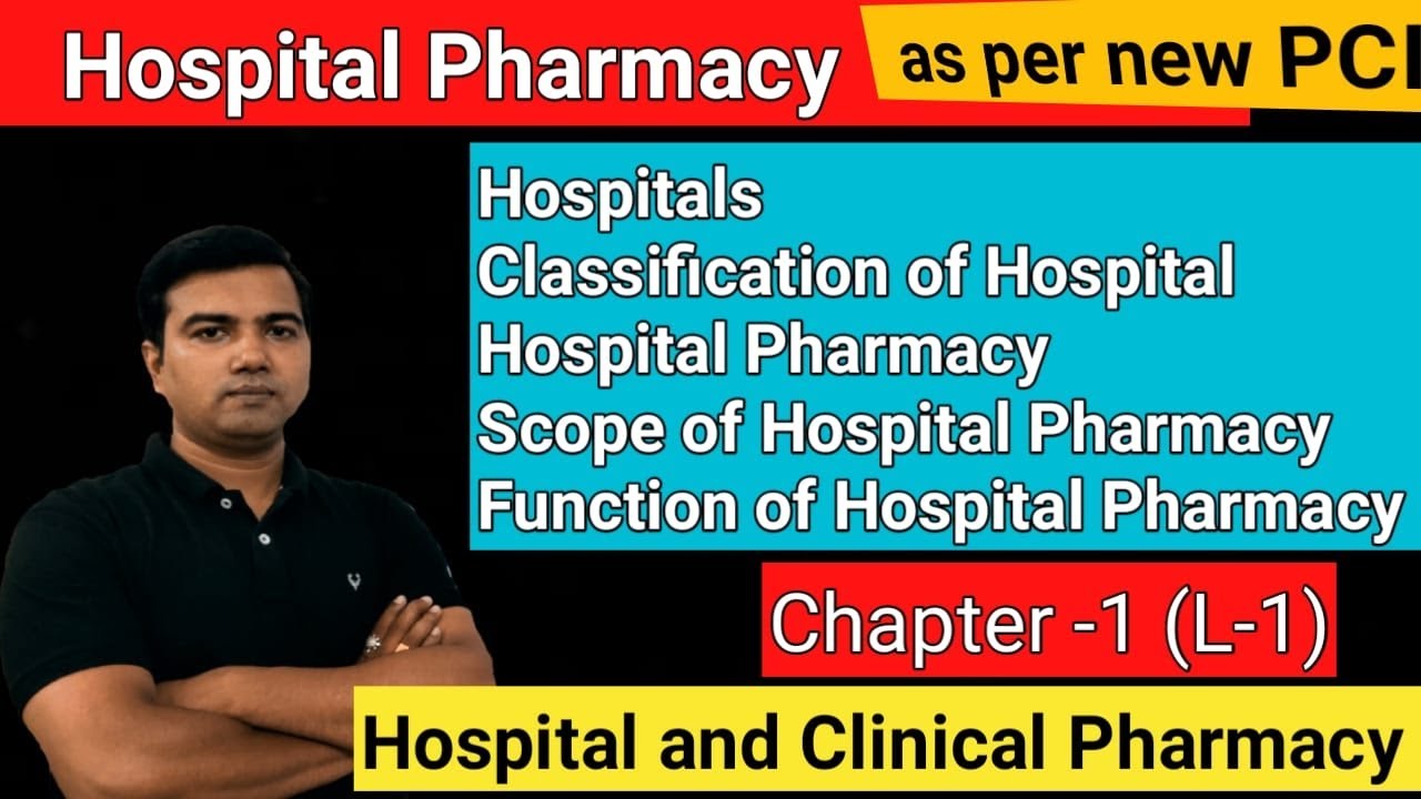 Hospital Pharmacy (chapter-1, L-1) as per new PCI syllabus