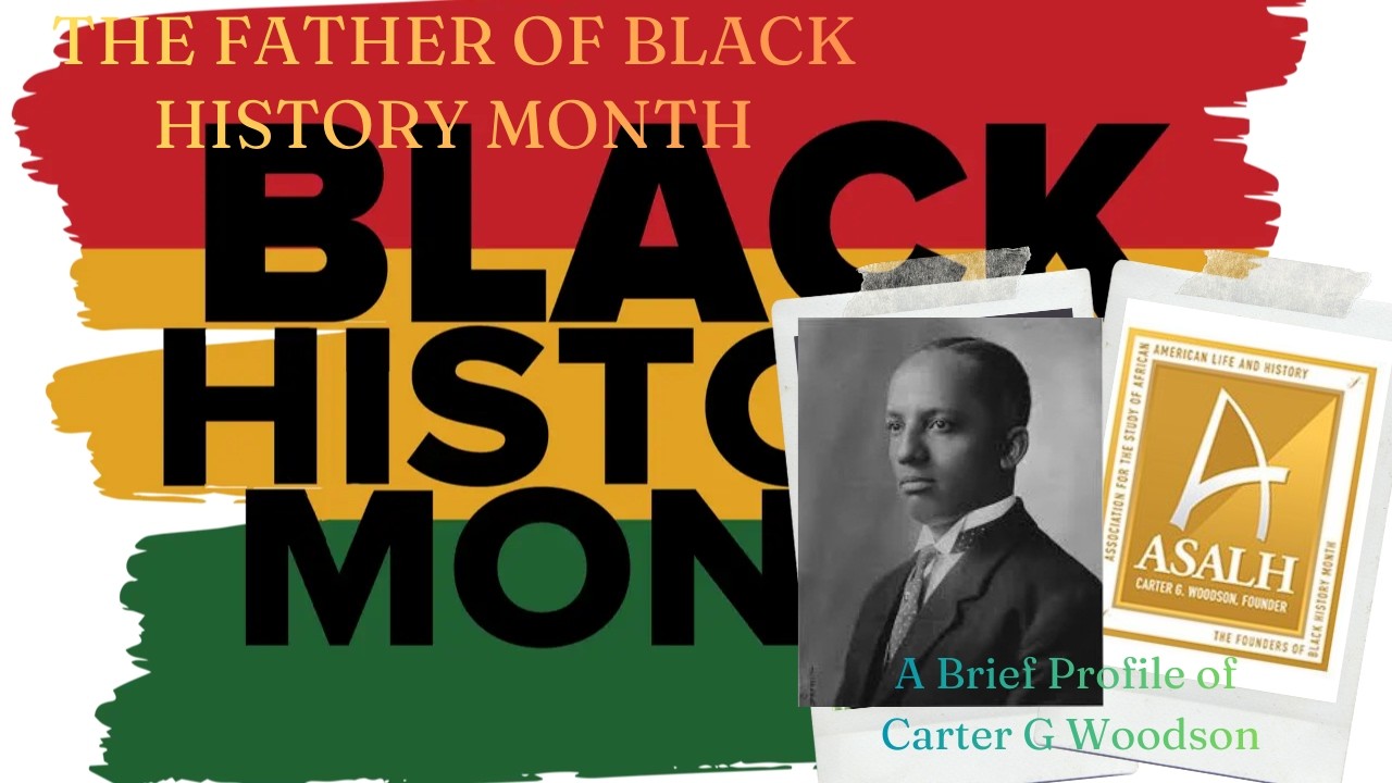 Carter G Woodson - The Father of Black American History