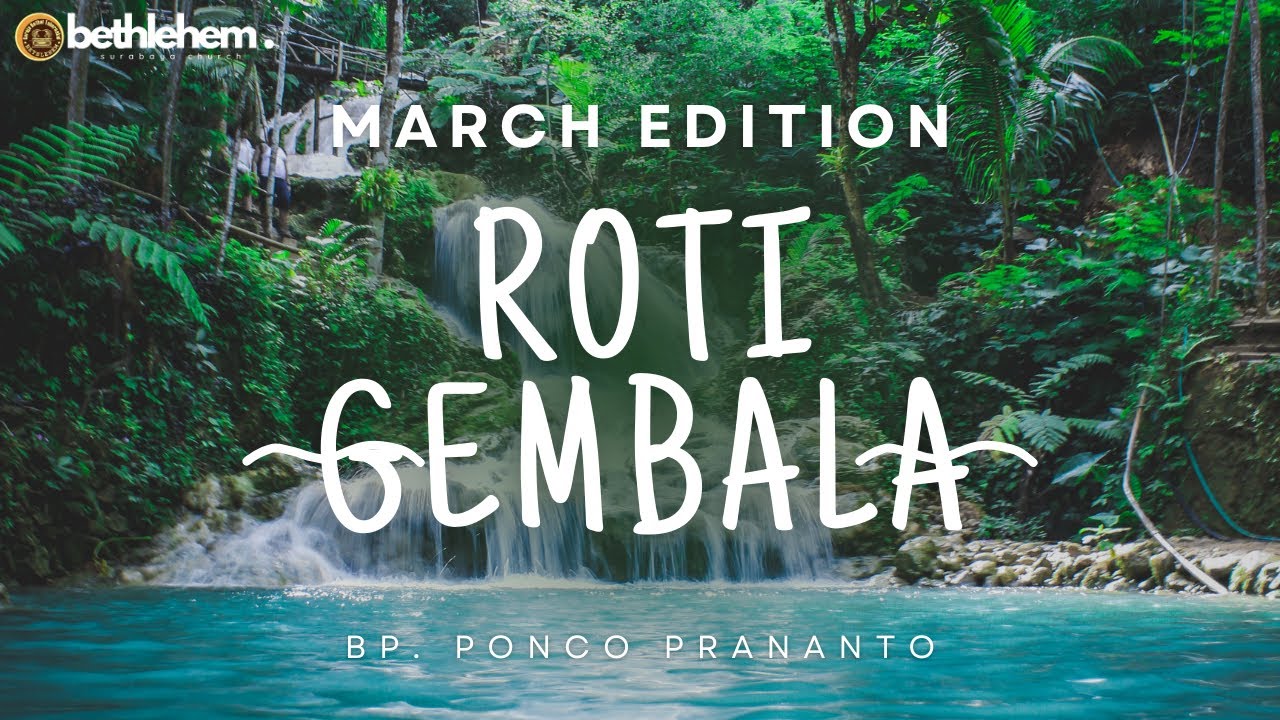 ROTI GEMBALA // 14 March 2026 - Ps. Ponco Prananto #bethlehemministry #renunganharian