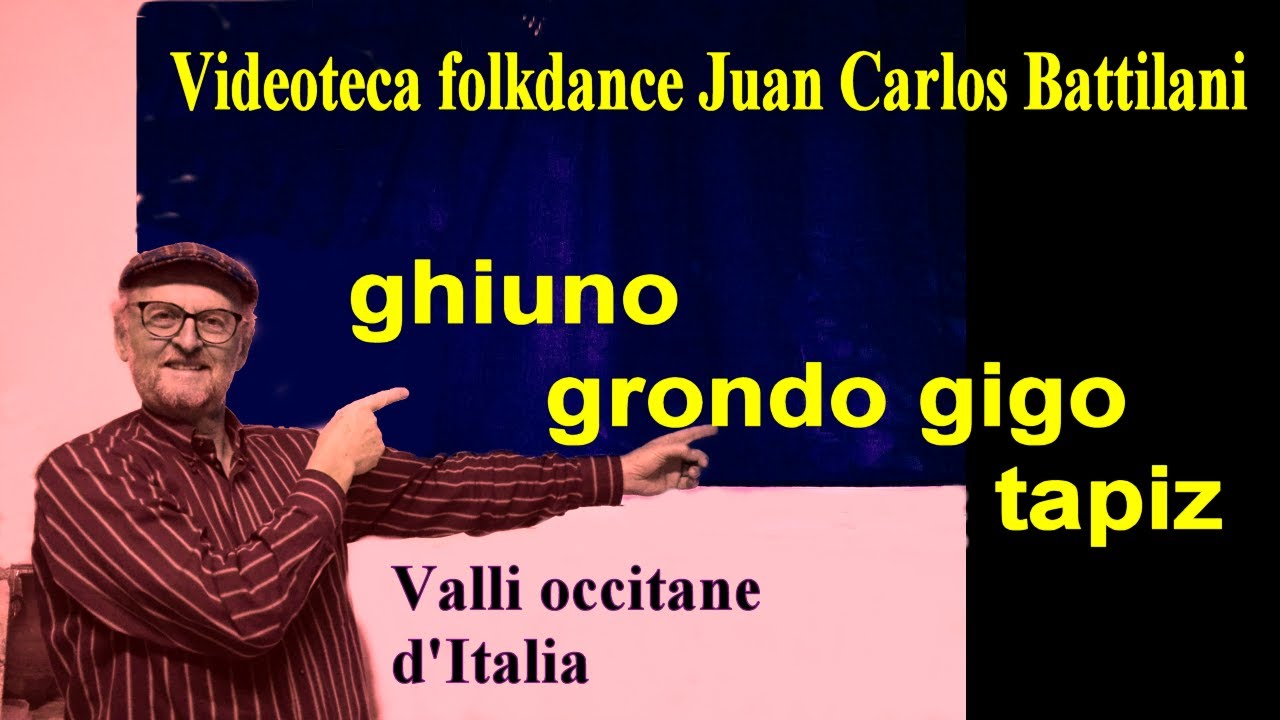 Ghiuno, Grondo Gigo, Tapiz, danze della alta val Varaita