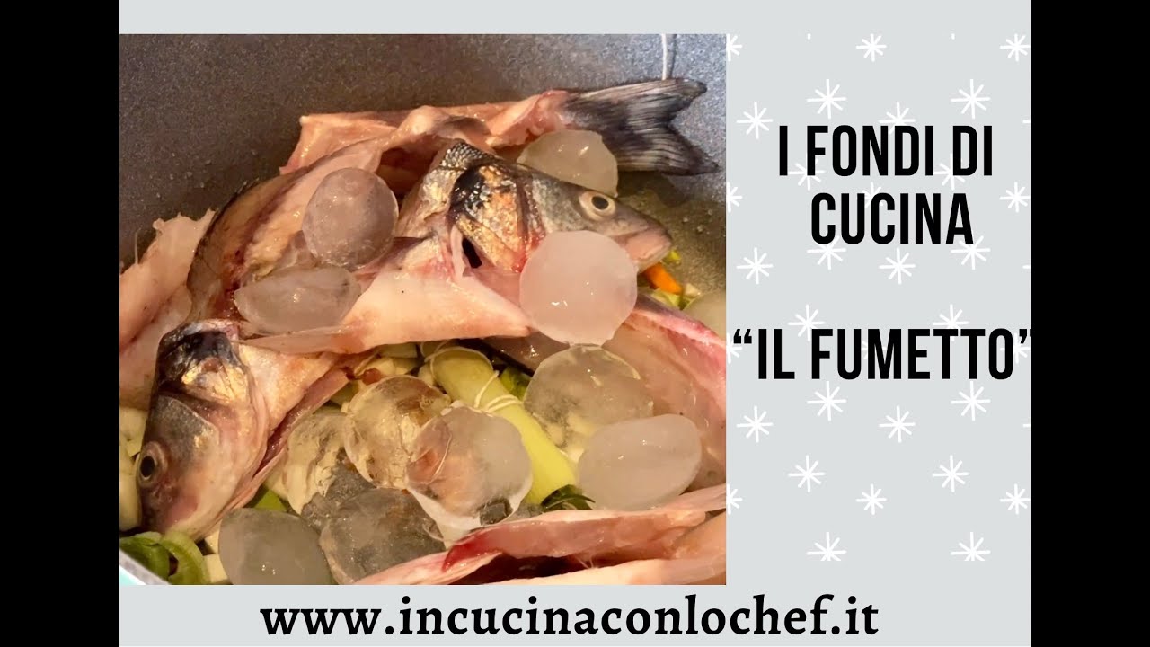 COME FARE IL BRODO DI PESCE | IL FUMETTO | PREPARAZIONE BASE| FONDI DELLA CUCINA