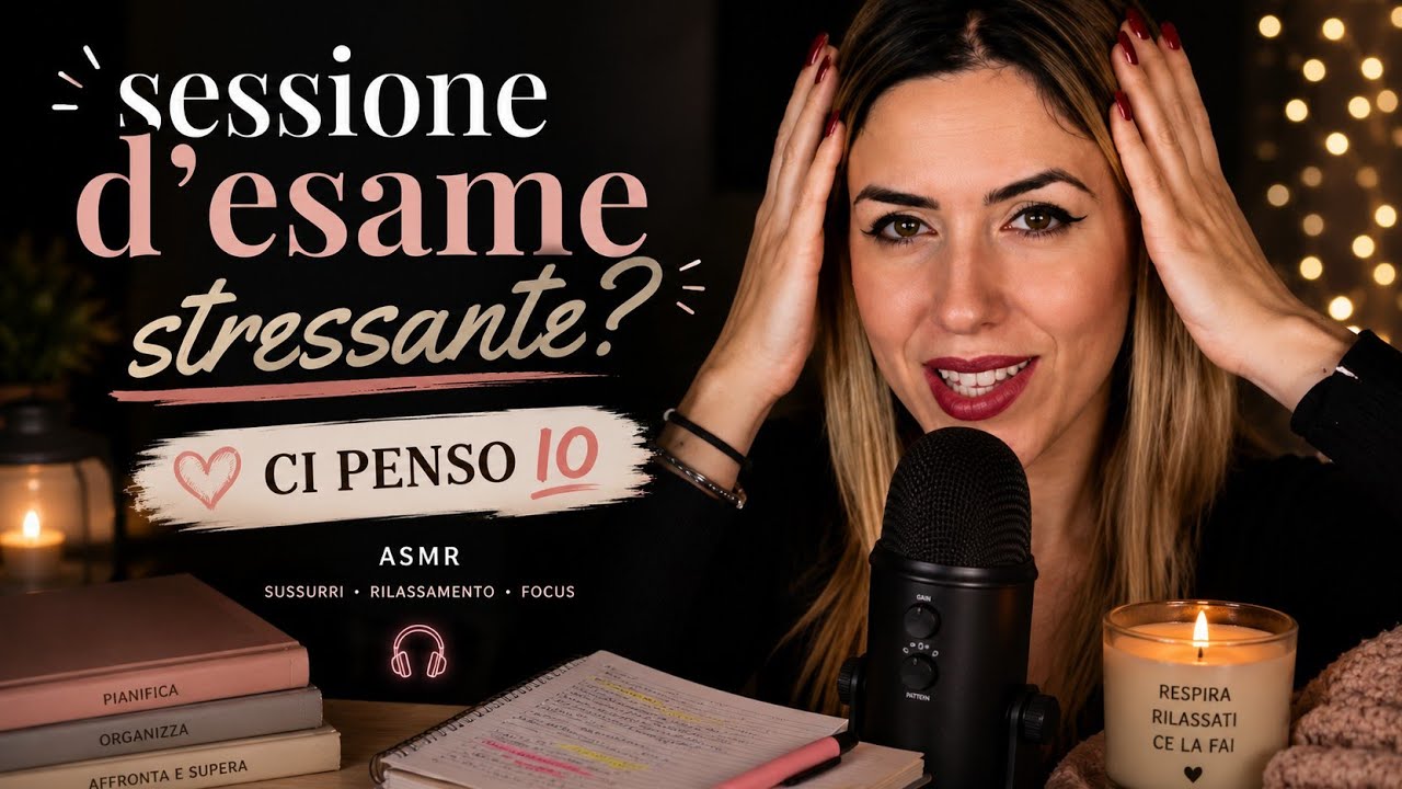 SESSIONE D'ESAME STRESSANTE?😱 Ti rilasso io! 😍😴 ASMR