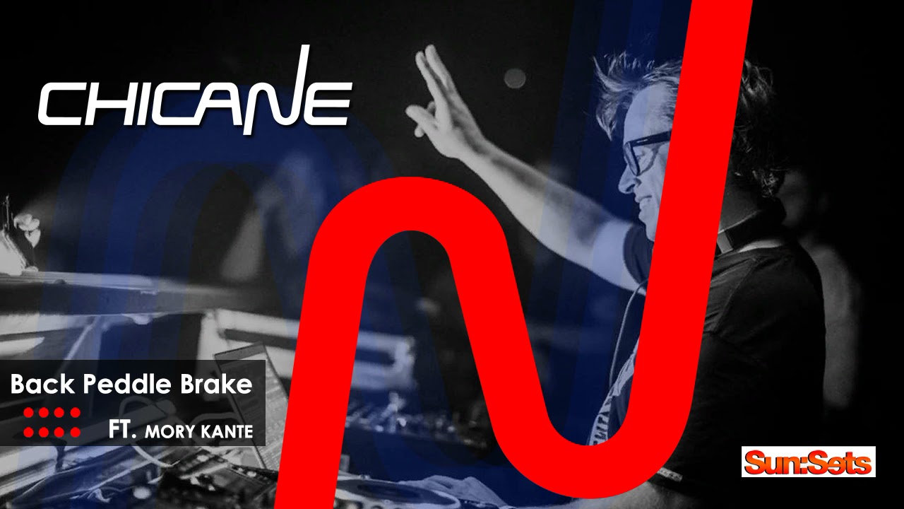 Chicane - Back Peddle Brake [Sun:Sets vol. 255]