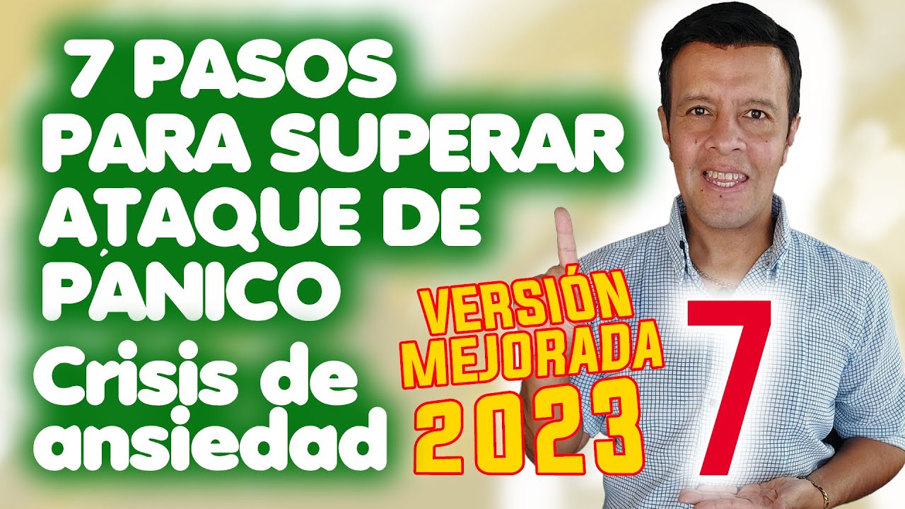 Ataque de Pánico 7 pasos para Superarlo