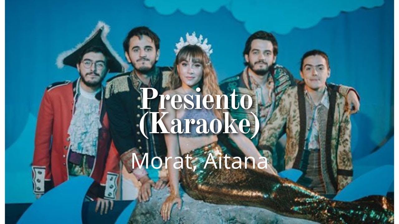Presiento - Morat, Aitana ( Karaoke )