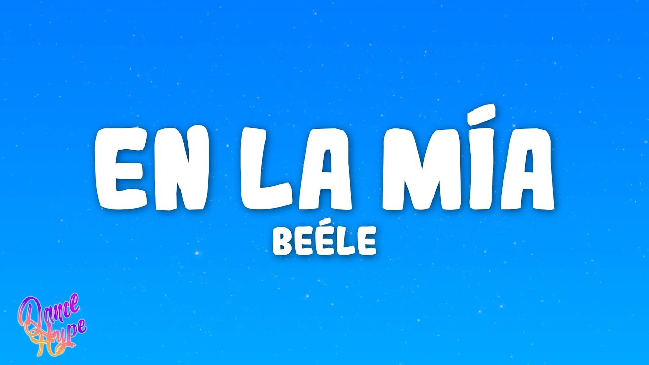 Be&eacute;le - en la m&iacute;a