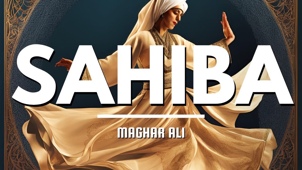 Sahiba - Maghar Ali
