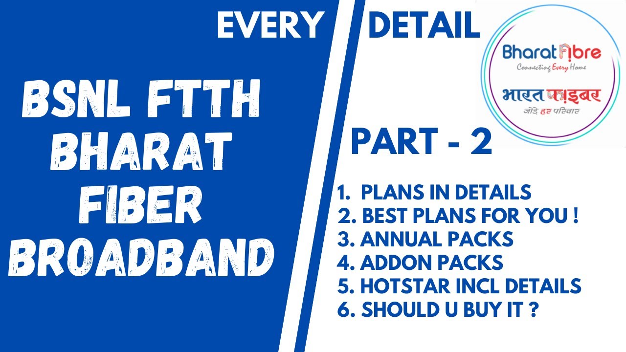 BSNL Fiber FTTH Part 2- Bharat Fiber Broadband Every Detail - All Plan Details,Addon Packs,Hotstar ?
