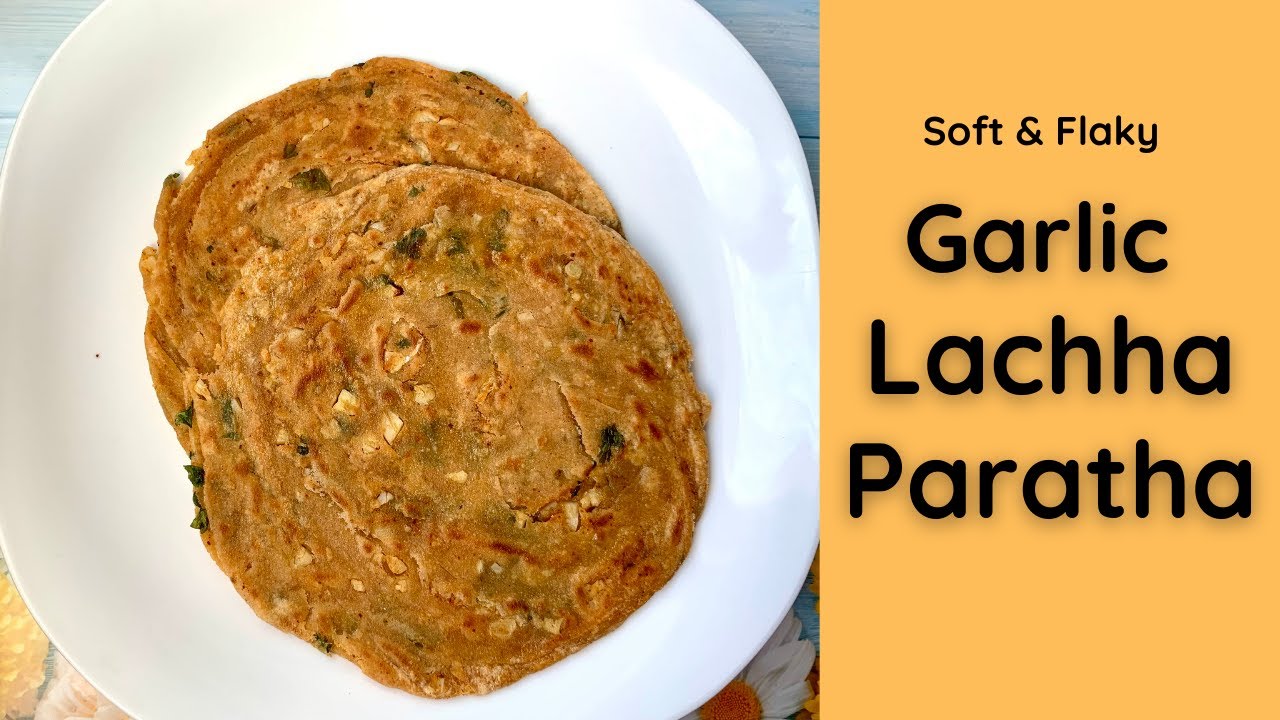 Garlic Lachha Paratha | Multilayered Garlic Paratha | Lachha garlic paratha| Parotta Recipe