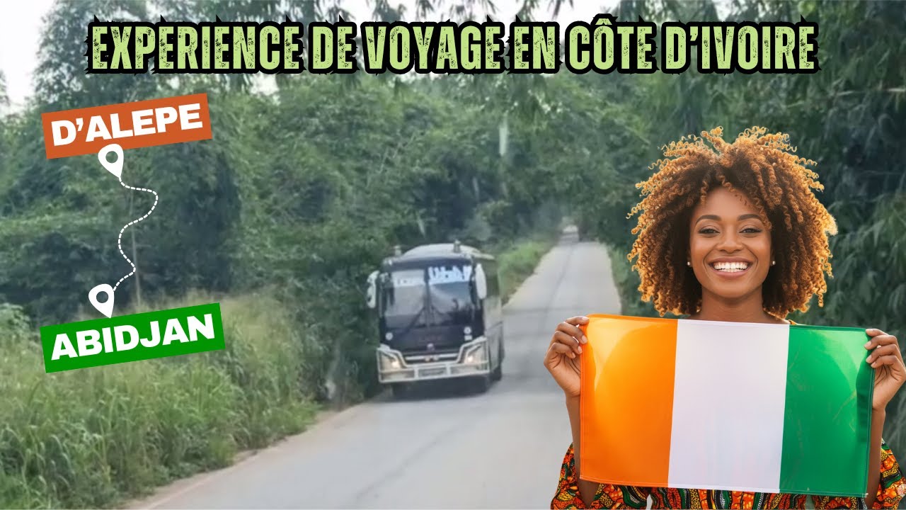 🚗 De Al&eacute;p&eacute; &agrave; Adjam&eacute; 220 logements via Abobo : Voyage Authentique au C&oelig;ur de la C&ocirc;te d&rsquo;Ivoire 🇨🇮✨