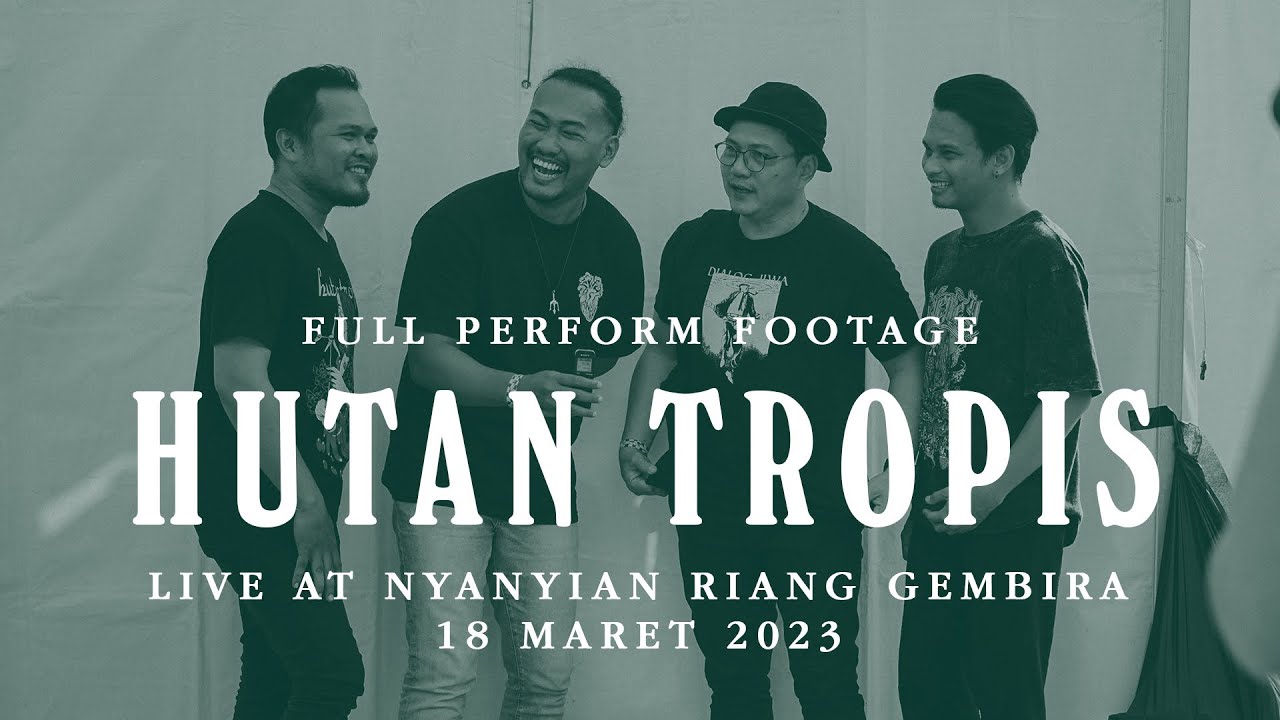 Hutan Tropis Live at Nyanyian Riang Gembira 2023