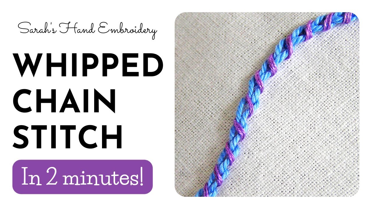 How to do the Whipped Chain Stitch