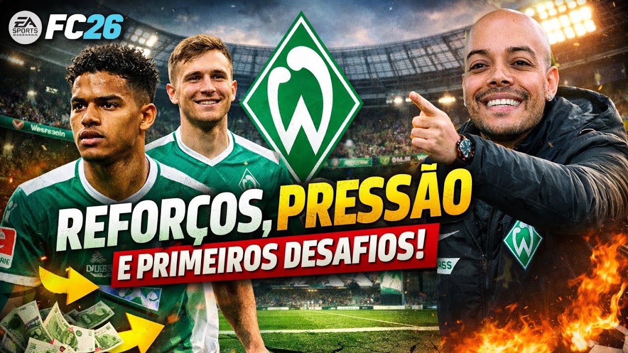 REFORÇOS, PRESSÃO E PRIMEIROS DESAFIOS! WERDER BREMEN #02