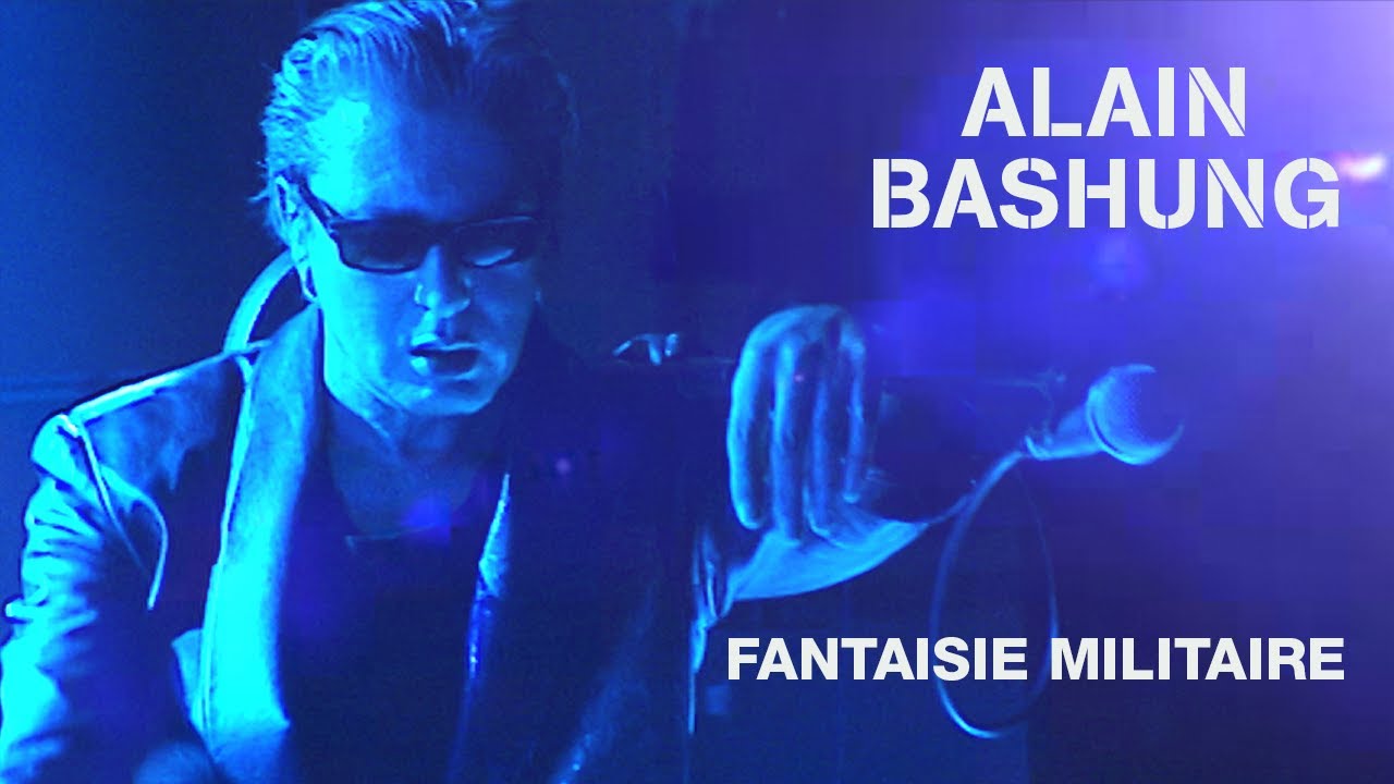 Alain Bashung - Fantaisie militaire (Live officiel &laquo; La tourn&eacute;e des grands espaces &raquo;)