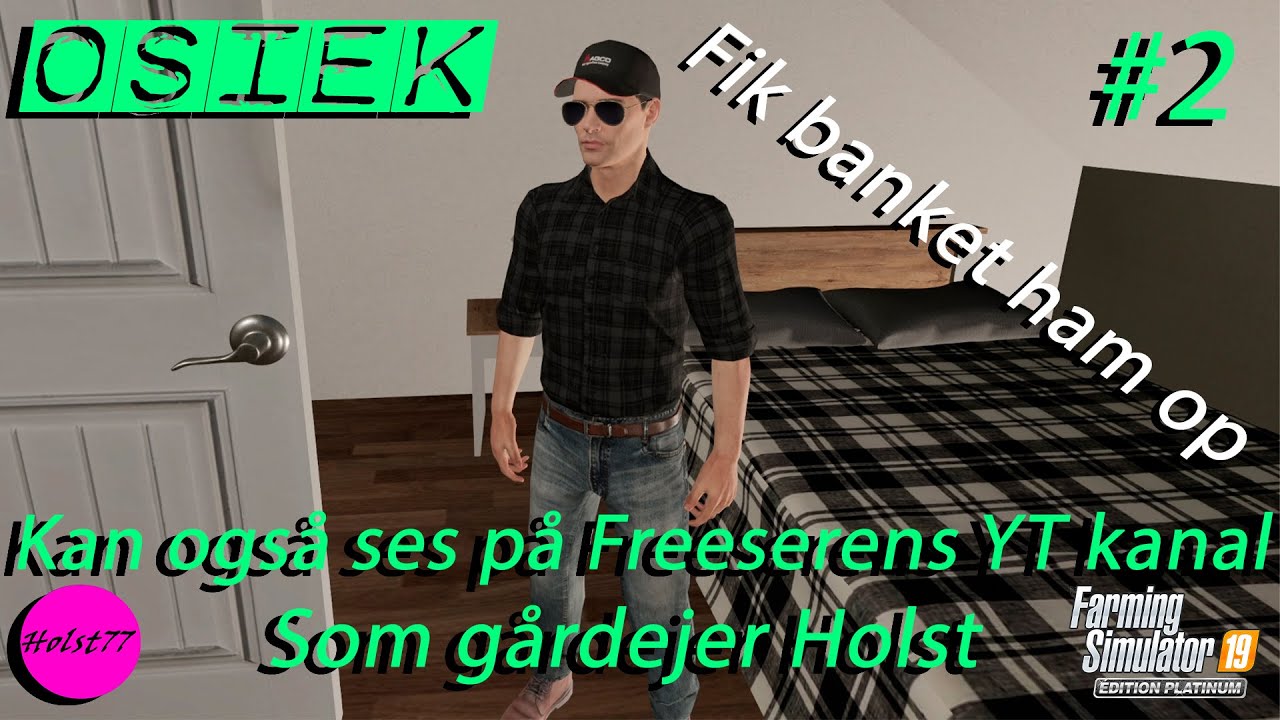 Fik banket ham op - Osiek Lets´play - Farming simulator 2019 ep 2