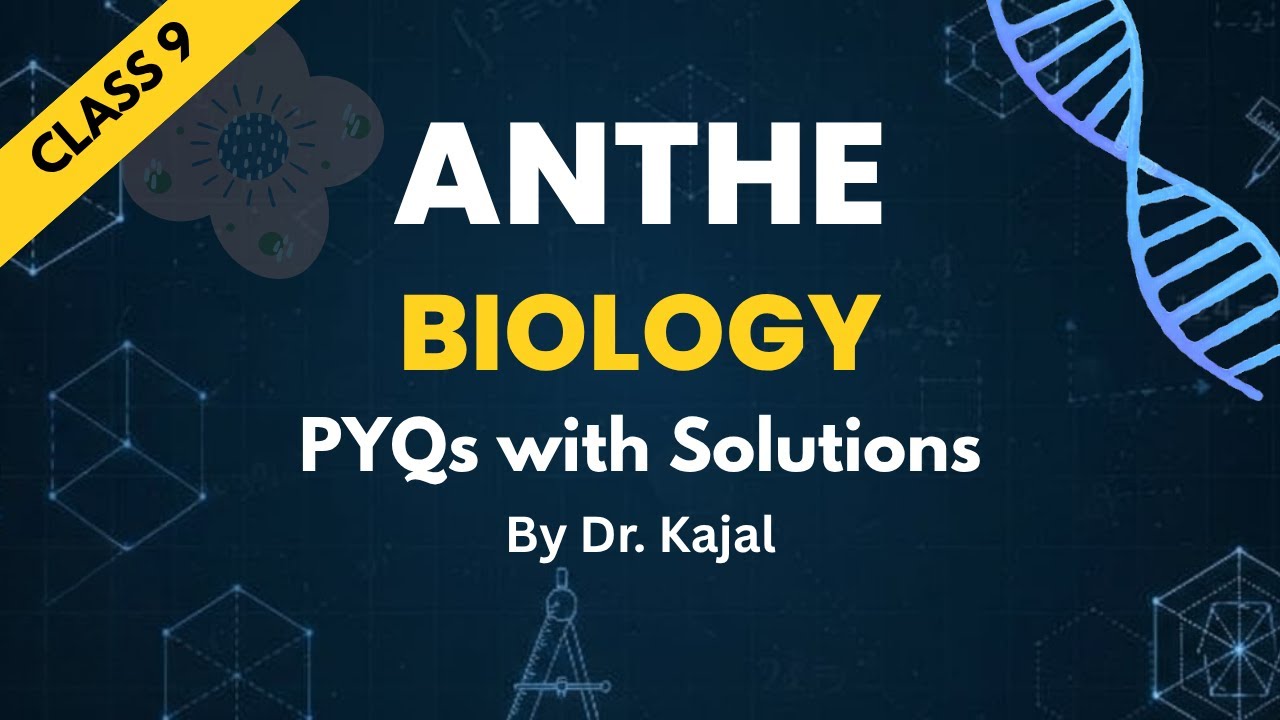 ANTHE 2026 Biology PYQs 🔬 | Previous Year Questions with Solutions | Class 9 | By Dr. Kajal