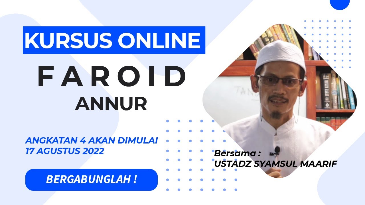 BERGABUNGLAH!! KURSUS ONLINE FAROID ANNUR - ANGKATAN 4