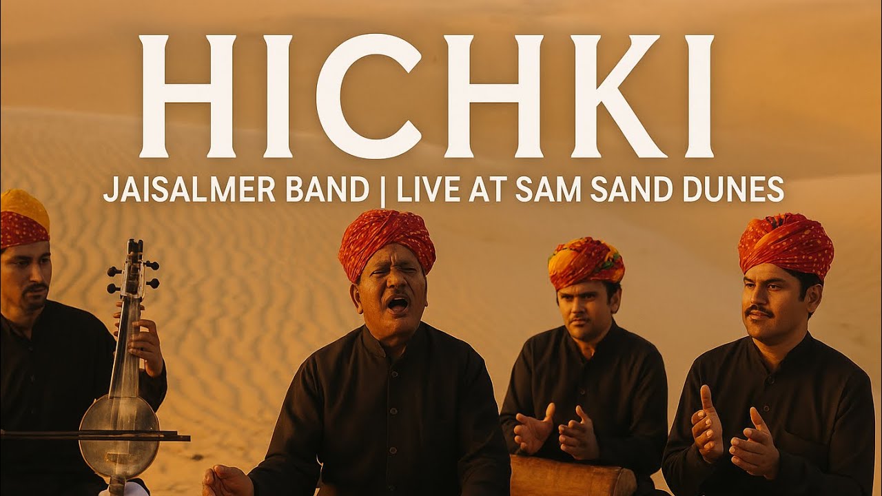Hichki - JAISALMER Band | Live at Sam Sand Dunes | Rajasthani Folk Song | Folkroom Rajasthan