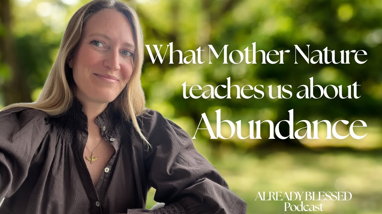 What Mother Nature teaches us about Abundance 🌿