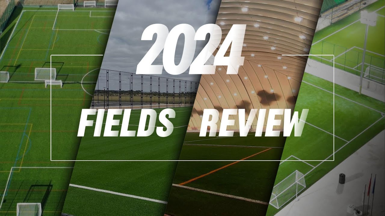 ✨ 2024 FIELDS REVIEW ✨